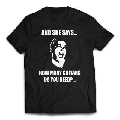 And She Says, How Many Guitars Do You Need - Black