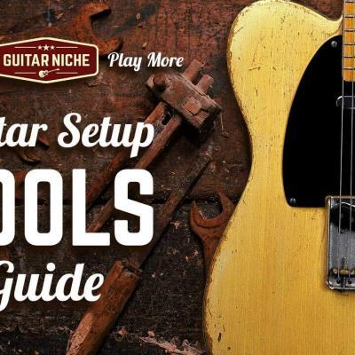 Guitar Setup Tools Guide