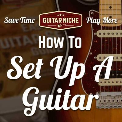 How to Set Up a Guitar