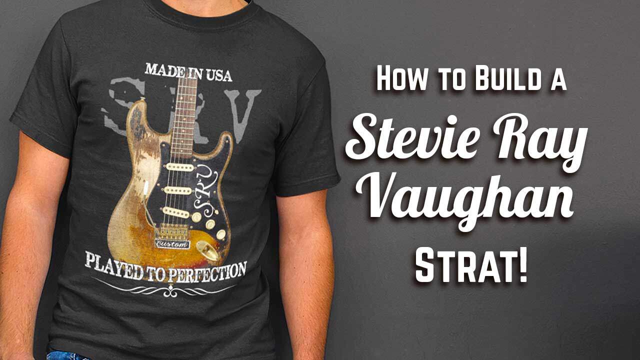 How to Build a Stevie Ray Vaughan Number One Strat!