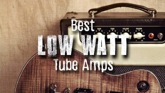 The Low Watt Tube Amps