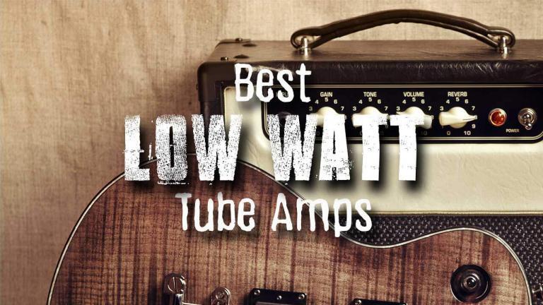 best low watt tube amp